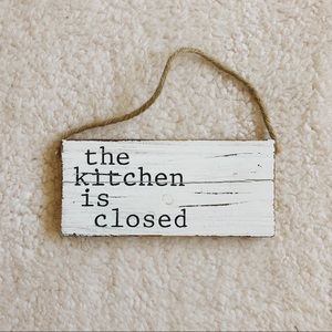 Kitchen Decor Sign | Kitchen is Closed